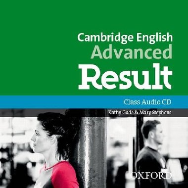 Cambridge English Advanced Result Class Audio CD - Gude Kathy