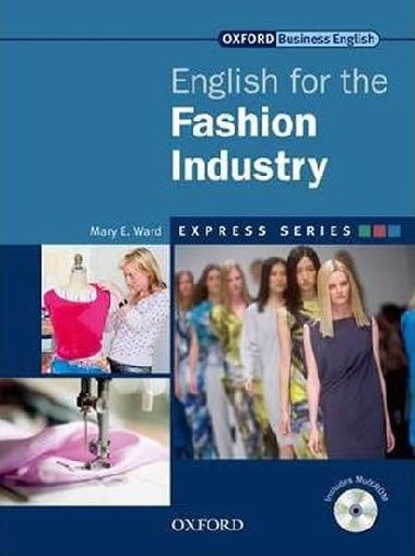 English for the Fashion Industry: Express Series - Ward Mary