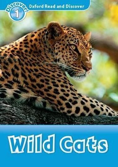 Level 1: Wild Cats/Oxford Read and Discover - Sved Rob