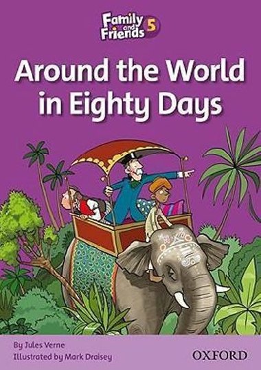 Family and Friends Readers 5: Around the World in Eighty Days - Thompson Tamzin