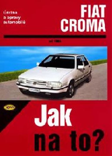FIAT CROMA OD 1983 - Hans-Rdiger Etzold