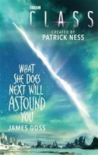 Class What She Does Next Will Astound You - James Goss
