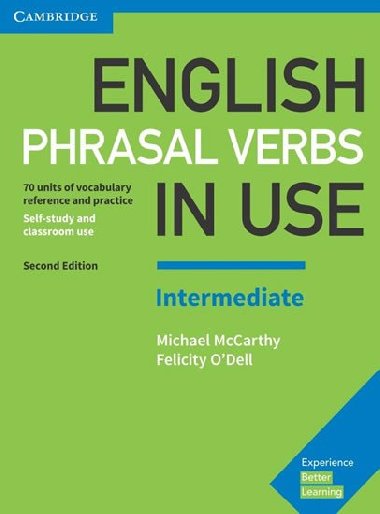 English Phrasal Verbs in Use Intermediate with Answers, 2E - Michael McCarthy; Felicity O'Dell
