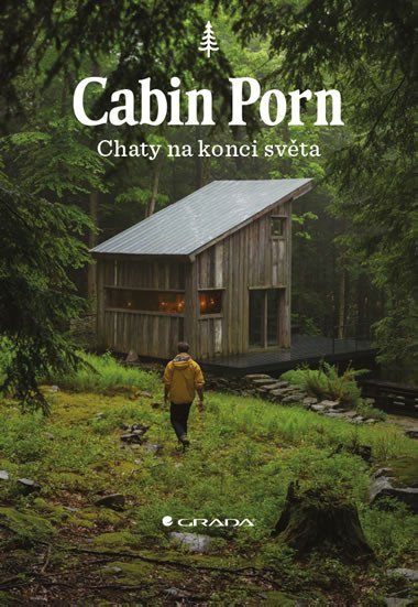 Cabin Porn Chaty na konci svta - Zach Klein