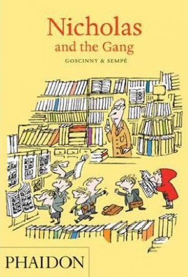 Nicholas and the Gang - Goscinny Ren, Semp Jean-Jacques,