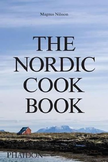 The Nordic Cookbook - Nilsson Magnus