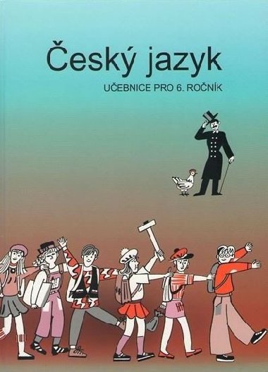 Český jazyk učebnice pro 6. ročník - Vladimíra Bičíková; Zdeněk Topil; František Šafránek