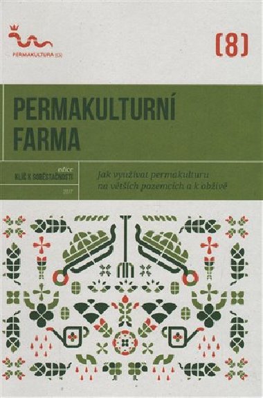 Permakulturn farma - Permakultura