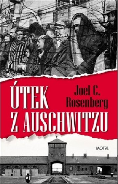 tek z Auschwitzu - Joel C. Rosenberg