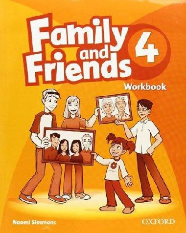 Family and Friends: 4: Workbook - Simmons Naomi