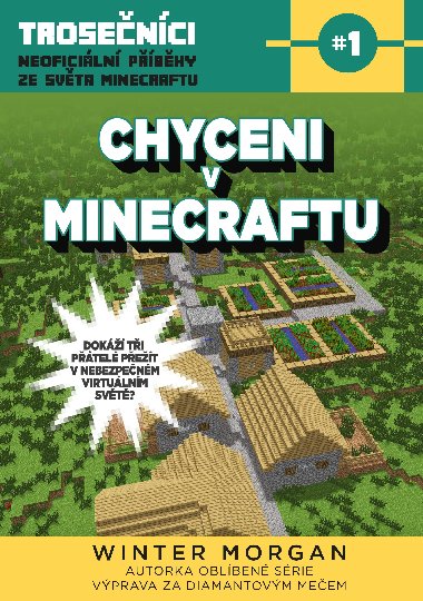 Chyceni v Minecraftu - Winter Morgan
