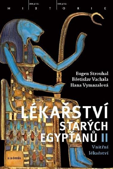 Lkastv starch Egypan II - Eugen Strouhal; Betislav Vachala; Hana Vymazalov
