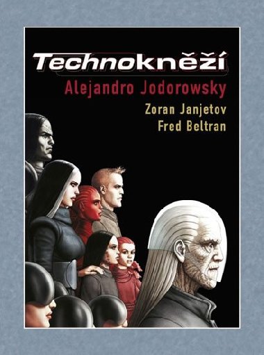 Technokn - Jodorowsky Alejandro, Janjetov Zoran