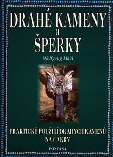 DRAH KAMENY A PERKY - Wolfgang Hahl