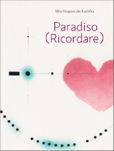 Paradiso (Ricordare) - Mila Haugov; Jn Kudlika