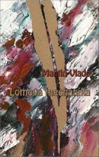 Lomov mechanika - Martin Vlado