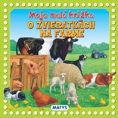 Moja mal knika o zvieratkch na farme - 