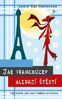Jak Francouzky hledaj tst - Jamie Cat Callanov