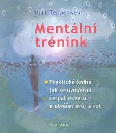 MENTLN TRNINK - Kurt Tepperwein