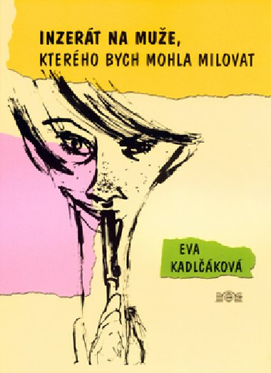 INZERT NA MUE, KTERHO BYCH MOHLA MILOVAT - Eva Kadlkov