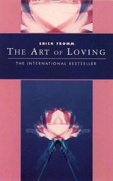 The Art of Loving - Fromm Erich