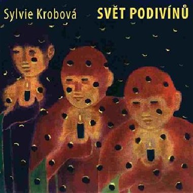 Svt podivn - Sylvie Krobov