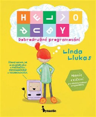 HELLO RUBY - Dobrodrun programovn - Linda Liukas