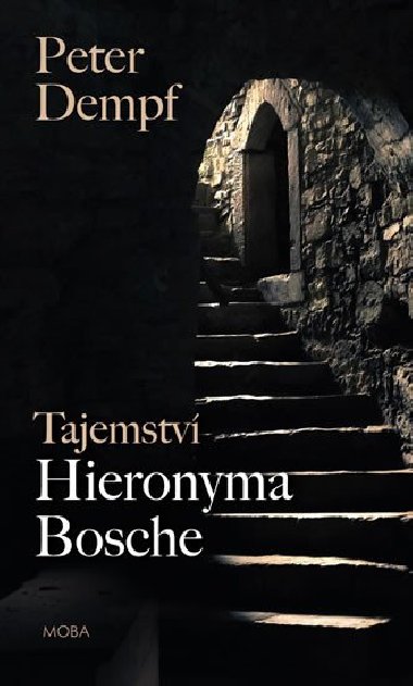 Tajemstv Hieronyma Bosche - Peter Dempf