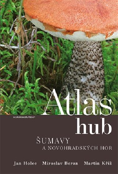 Atlas hub umavy a Novohradskch hor - Miroslav Beran,Jan Holec
