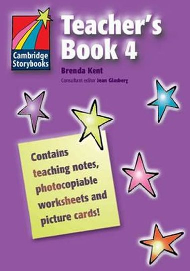 Cambridge Storybooks Teachers Book 4 - Kent Brenda