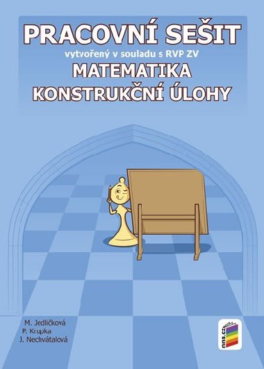 Matematika - Konstrukn lohy (pracovn seit) - Michaela Jedlikov; Peter Krupka; Jana Nechvtalov