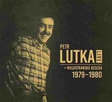 Live - Malostransk beseda 1979 - 1980 - Petr Maria Lutka