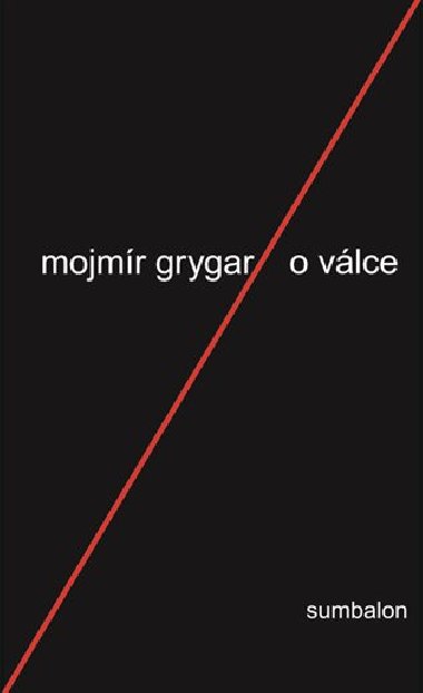 O válce - Mojmír Grygar