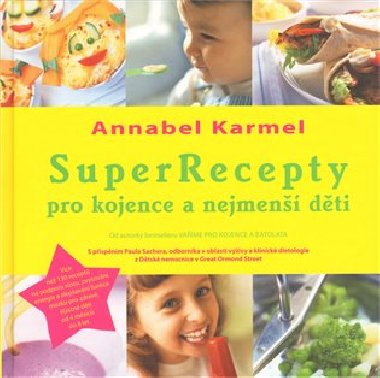 SuperRecepty pro kojence a nejmen dti - Annabel Karmel