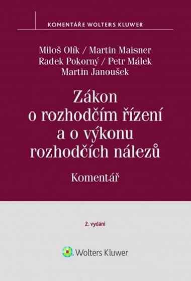 Zkon o rozhodm zen a o vkonu rozhodch nlez Koment - Milo Olk; Martin Maisner; Radek Pokorn