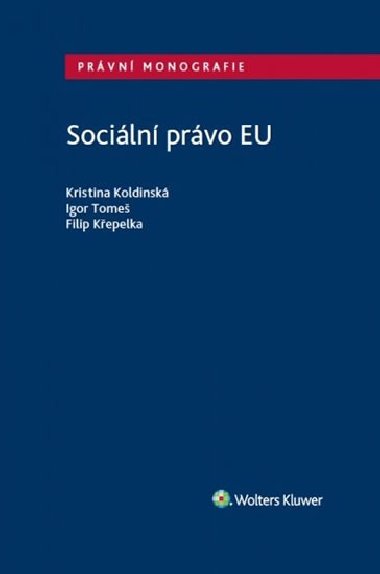 Sociln prvo EU - Kristina Koldinsk; Igor Tome; Filip Kepelka