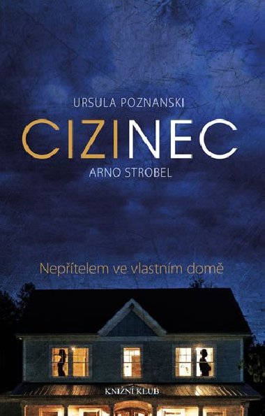 Cizinec - Poznanski Ursula, Strobel Arno