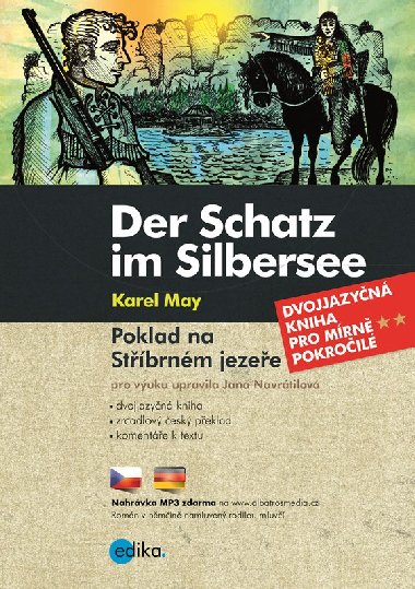 Der Schatz im Silbersee - Poklad na Stbrnm jezee - Dvojjazyn kniha pro mrn pokroil N- - Karel May