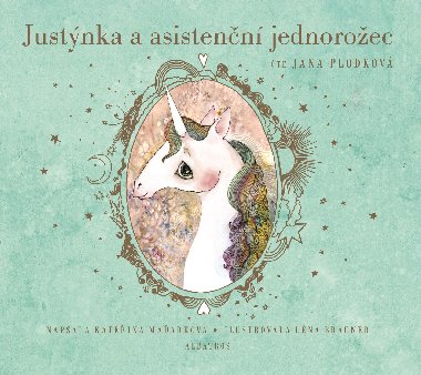 Justnka a asistenn jednoroec (audiokniha pro dti) - Kateina Maarkov