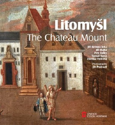 Litomyl. The Chateau Mount - Ji Blha,Petr Fiedler,Tom Knoz,Zdeka Vydrov,Ji Kroupa
