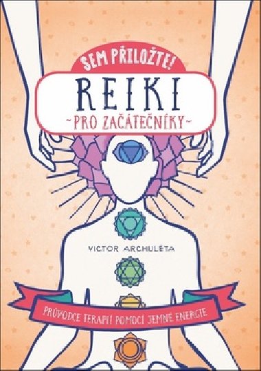 Reiki - Victor Archuleta