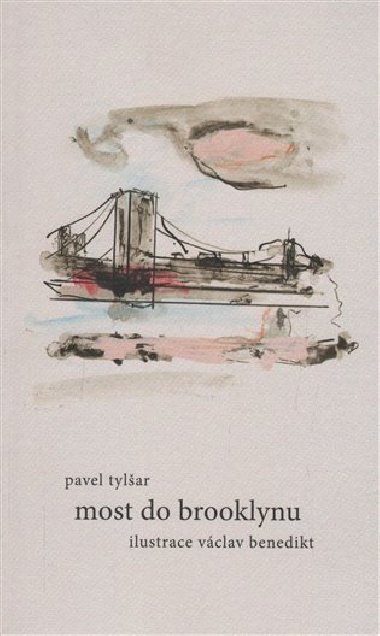 Most do Brooklynu - Pavel Tylar