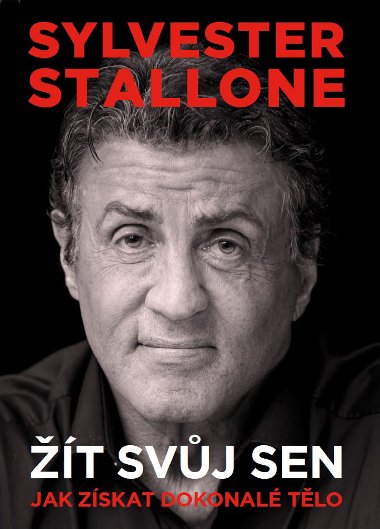Sylvester Stallone t svj sen - Jak zskat dokonal tlo - Sylvester Stallone