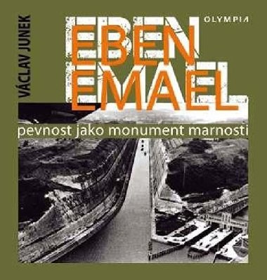 Eben Emael - Pevnost jako monument marnosti - Vclav Junek