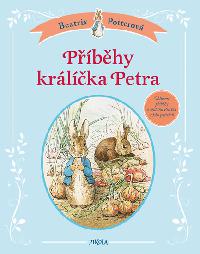 Pbhy krlka Petra - Beatrix Potterov