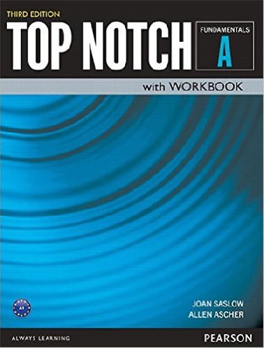 Top Notch Fundamentals A Split Student Book/Workbook - Saslow Joan M.