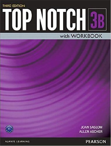 Top Notch 3B Student Book/Workbook Split B - Saslow Joan M.