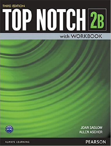 Top Notch 2B Student Book/Workbook Split B - Saslow Joan M.