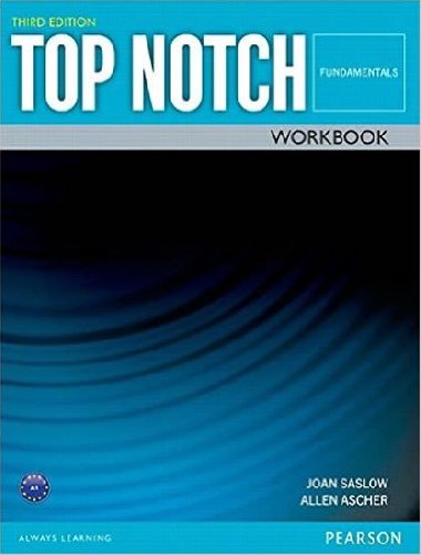 Top Notch Fundamentals Workbook - Saslow Joan M.