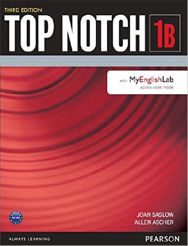 Top Notch 1B Student Book Split B with MyEnglishLab - Saslow Joan M.
